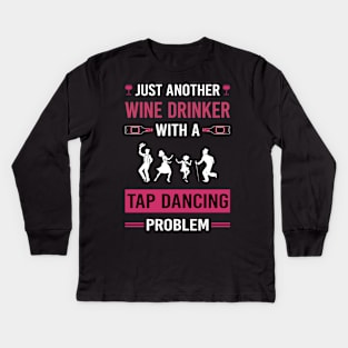 Wine Drinker Tap Dance Dancing Kids Long Sleeve T-Shirt